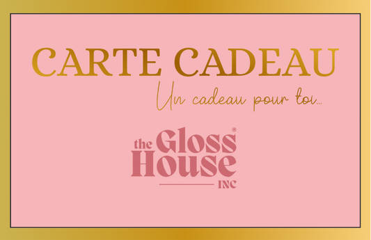 The Gloss House Gift Card
